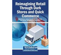 Reimagining Retail Through Dark Stores and Quick Commerce