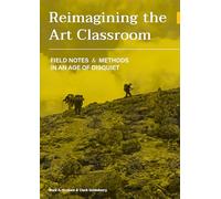Clark Goldsberry Mark Graham Reimagining the Art Classroom (Tascabile)
