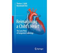 Reimagining the Heart: Lone Pines of Congenital Cardiology