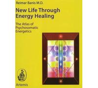Reimar Banis, MD New Life Through Energy Healing (Copertina rigida)