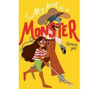Reimena Yee My Aunt Is A Monster (Copertina rigida)