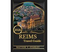 Reims travel guide 2026