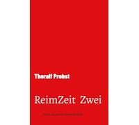 ReimZeit Zwei: Direkt aus meiner Versschmiede.: 2