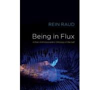 Rein Raud Being in Flux (Tascabile)
