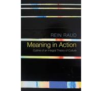 Rein Raud Meaning in Action (Copertina rigida)