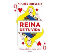 María Ri Reina de tu vida: 12 mandatos para vivir / Queen of (Tascabile)