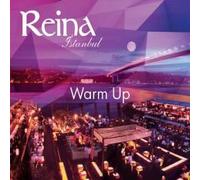 Reina Istanbul Warm Up