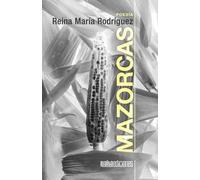 Reina María Rodríguez Mazorcas (Tascabile)