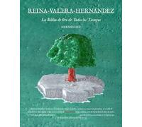REINA-VALERA-HERNÁNDEZ: La Biblia de Oro de Todos los Tiempos