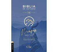 Biblia de Estudio del Mensaje Profético / Prophetic Message Study Bible: Reina Valera Revisada, Interior a Dos Colores / Revised Reina Valera, Two-Color Interior