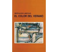 Reinaldo Arenas El Color Del Verano (Coleccion Caniqui) (Tascabile)