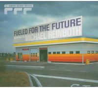 Reinboth,Michael Pres. - Fueled for the Future