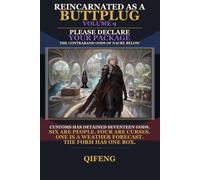 Reincarnated as a Buttplug: Please Declare Your Package (Volume 9): The Contraband Gods of Nacre Below