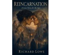 Reincarnation: A Love Story for the Ages