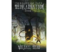 Reincarnation: A Xianxia Cultivation Series