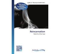 Reincarnation: Rebirth of the Soul
