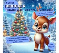 "REINDEER" Christmas Coloring & Activity Book for Kids Ages 3+ - 80 Pages Full of Coloring Pictures, Puzzles, Color by Numbers, Number Writing & Shape ... & Kindergarten | Christmas Book for Coloring
