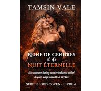 Reine de Cendres et de Nuit Éternelle: Une romance fantasy sombre lesbienne mêlant démons, magie interdite et sacrifice: 4