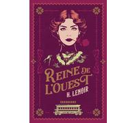 Reine de l'Ouest: Un western dont vous êtes l'héroïne