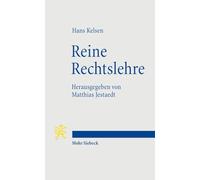Reine Rechtslehre: Einleitung in Die Rechtswissenschaftliche Problematik: Einleitung in die rechtswissenschaftliche Problematik (Studienausgabe der 1. Auflage 1934)