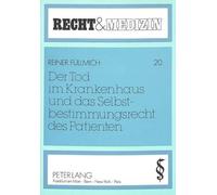 Reiner Füllmich Der Tod Im Krankenhaus Und Das Selbstbestimmungsrech (Tascabile)