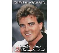 Kirsten,Reiner Danke,Dass Wir Freunde Sind (Cassette)