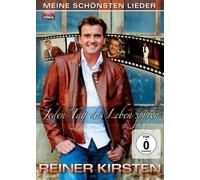 Reiner Kirsten - Meine schönsten Lieder - Jeden Tag das Leben spüren