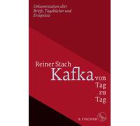 Reiner Stach Kafka von Tag zu Tag: Dokumentation aller Briefe (Copertina rigida)