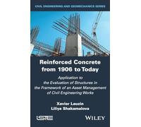 Reinforced Concrete from 1906 to Today: Application to the Evaluation of Structures in the Framework of an Asset Management of Civil Engineering Works