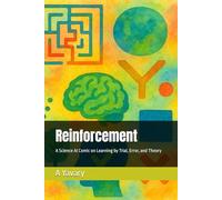 Reinforcement: A Science AI Comic on Learning by Trial, Error, and Theory