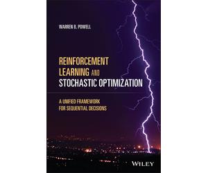 Reinforcement Learning and Stochastic Optimization - Warren B. Powell - 2022