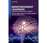 Reinforcement Learning: Autonomous Systems, Ethical AI, Robotics