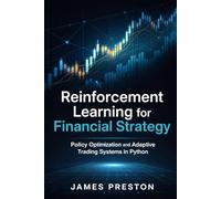 Reinforcement Learning for Financial Strategy: Policy Optimization and Adaptive Trading Systems in Python