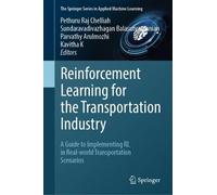 Reinforcement Learning for the Transportation Industry: A Guide to Implementing RL in Real-world Transportation Scenarios