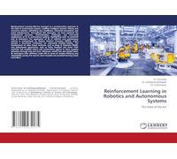Reinforcement Learning in Robotics and Autonomous Systems: The State of the Art