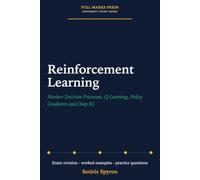 Reinforcement Learning: Markov Decision Processes, Q-Learning, Policy Gradients and Deep RL: A University Exam Revision Guide