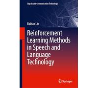 Reinforcement Learning Methods in Speech and Language Technology