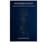 Reingeniería Interior: Salud Mental y Coaching para un Liderazgo Sostenible