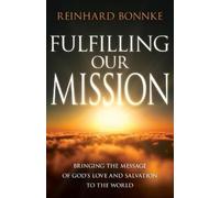 Reinhard Bonnke Fulfilling Our Mission (Tascabile)