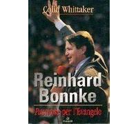 Reinhard Bonnke: passione per l'evangelo