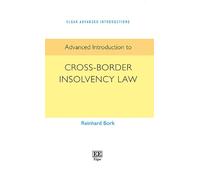 Reinhard Bork Advanced Introduction to Cross-Border Insolvency Law (Tascabile)
