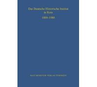 Reinhard Elze Das Deutsche Historische Institut in Rom 1888-1 (Copertina rigida)