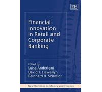 Reinhard H. Sch Financial Innovation in Retail and Corporate (Copertina rigida)