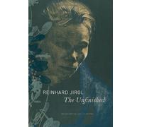 Reinhard Jirgl The Unfinished (Copertina rigida) German List