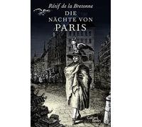 Reinhard Kaiser Rétif de la Bretonne Die Nächte von Paris (Copertina rigida)