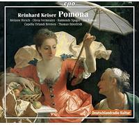 Reinhard Keiser: Pomona by Melanie Hirsch, Olivia Vermeulen, Magdalene Harer, Knut Schoch, Raimonds Spogis, (2014-10-14)