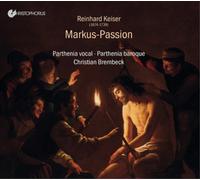 Reinhard Keiser Reinhard Keiser: Markus-Passion (CD) Album