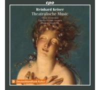 Reinhard Keiser Reinhard Keiser: Theatralische Music (CD) Album