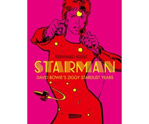 Reinhard Kleist Starman - David Bowie's Ziggy Stardust Years (Copertina rigida)