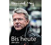 Reinhard Mey BIS HEUTE: Reinhard Mey Lieder 2001 bis 2013: Alle Lied (Tascabile)